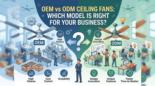 Najnowsze wiadomości o OEM vs ODM wentylatory sufitowe: który model jest odpowiedni dla Twojej firmy?